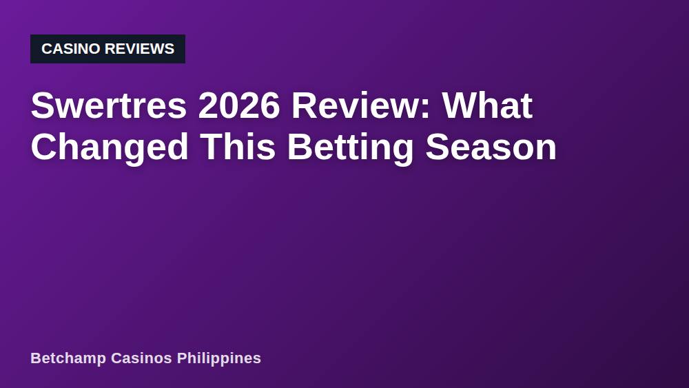 Swertres 2026 Review: What Changed This Betting Season